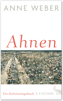 Anne Weber: Ahnen